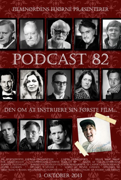 Podcast 82 (Den om at instruere sin første film...)