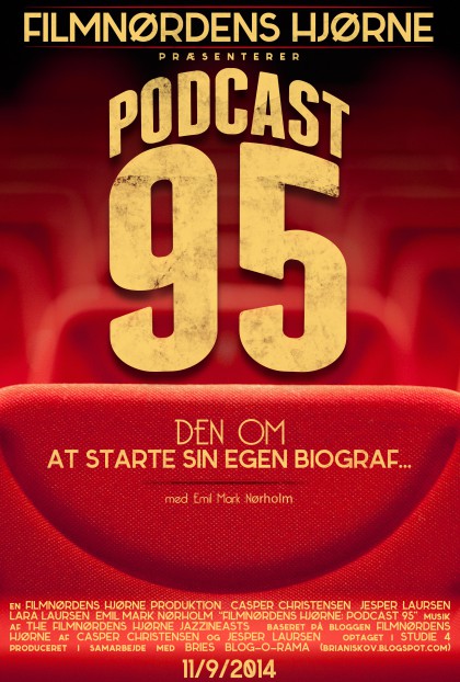 Podcast 95 (Den om at starte sin egen biograf...)