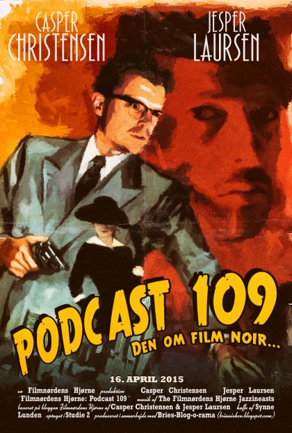 Podcast 109 (Den om film noir...)