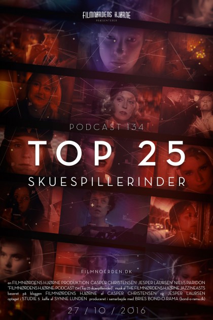 Podcast 134 (Top 25 skuespillerinder)