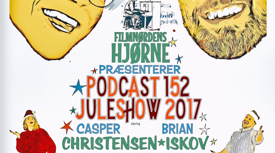 Podcast 152 (Hjørnets Juleshow 2017)