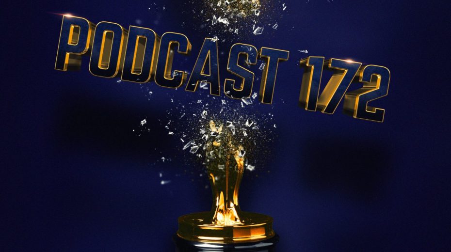 Podcast 172 (Oscaropvarmningspodcast X)