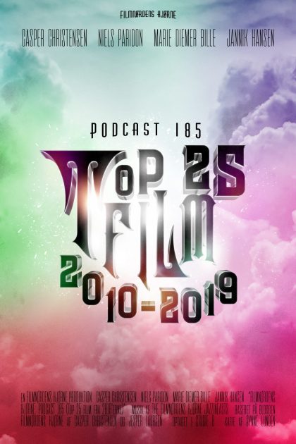 Podcast 185 (Top 25 film fra 2010'erne)