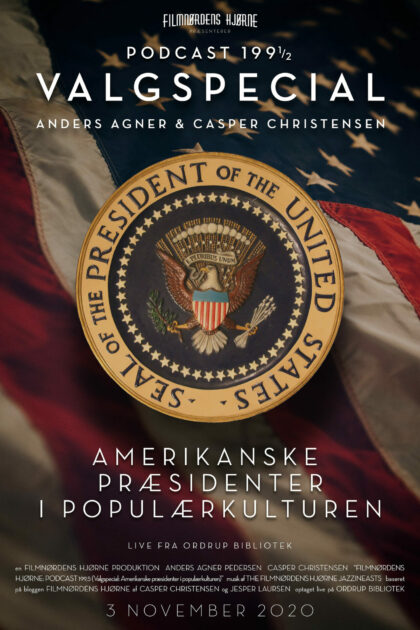 Podcast 199½ (Valgspecial: Amerikanske præsidenter i populærkulturen)
