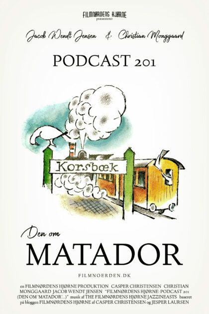 Podcast 201 (Den om Matador...)
